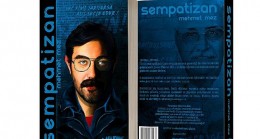 Mehmet Mez’in “Sempatizan” adlı kitabı Dark İstanbul Yayınları’ndan çıktı!