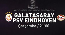 Galatasaray – PSV Eindhoven maçı Çarşamba 21.00’de D-Smart ve D-Mart Go’da