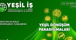 Türkiye’nin En Güçlü Sürdürülebilir İş Buluşması ‘Yeşil İş Zirvesi’ 9. yılında