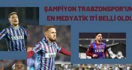 Şampiyon Trabzonspor’un En Medyatik 11’i Belli Oldu