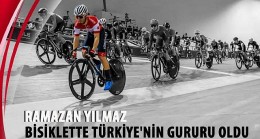 Ramazan Yılmaz Bisiklette Türkiye'nin Gururu Oldu