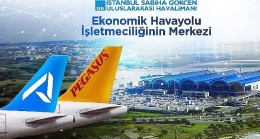 Sabiha Gökçen Türkiye'de Ekonomik Uçuşun Merkezi