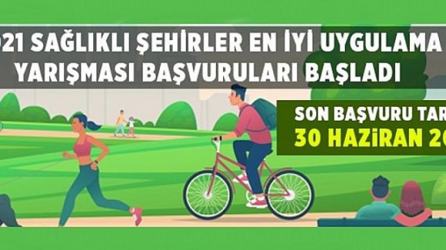 Sağlıklı şehirler projeleriyle yarışacak