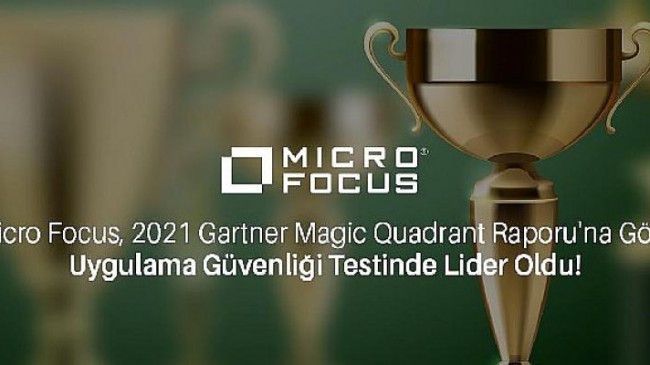 Micro Focus, 2021 Gartner Magic Quadrant Raporu’na Göre Uygulama Güvenliği Testinde Lider Oldu!