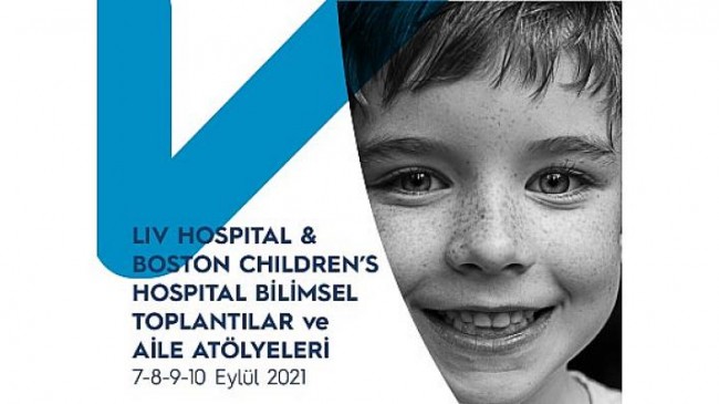 Liv Hospital ve Boston Children’s Hospital işbirliği ile Bilimsel Toplantılar ve Aile Atölyeleri
