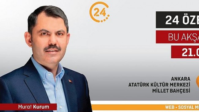 Çevre ve Şehircilik Bakanı Murat Kurum’un, 24 TV’ de gündemi değerlendireceği, “24 Özel” yayını, bu akşam saat 21.00’de 24 TV’ de.