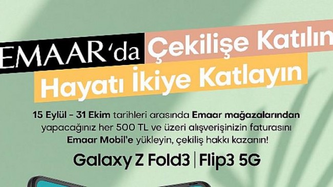 Emaar Alışverişlerinize Galaxy Z Fold3 5G veya Flip3 5G kazanma şansı