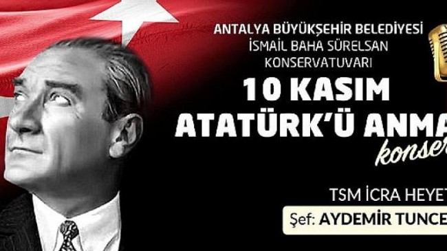 Büyükşehir Konservatuvarı Atatürk’ü anlamlı bir konserle anıyor