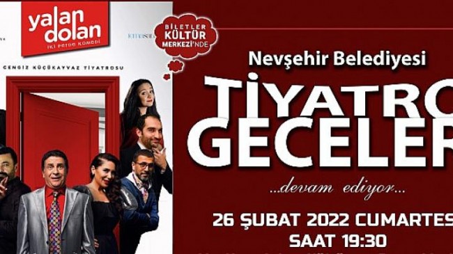 “Yalan Dolan” Adlı Tiyatro Oyunu Nevşehir’de Sahnelenecek