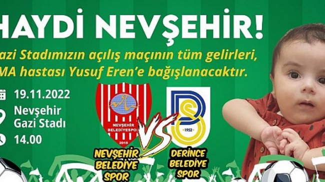 Nevşehir Belediyespor – Derince Belediyespor Müsabakasının Bilet Gelirleri SMA Hastası Yusuf Eren’e Bağışlanacak