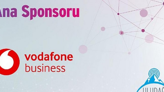 Vodafone Business Uludağ Ekonomi Zirvesi’nin ana sponsoru oldu