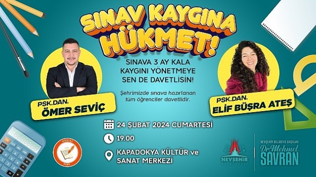 Nevşehir Belediyesi tarafından sınavlara hazırlanan öğrencilere yönelik olarak “Sınav Kaygısı ve Sınav Anı Psikolojisi" semineri düzenlenecek