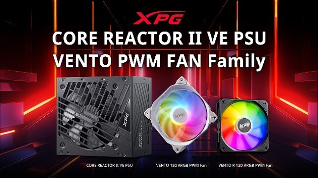 XPG, Bütçe Dostu CORE REACTOR II VE Güç Kaynağı ve PWM VENTO ARGB Fan Ailesini Kullanıcılarının Beğenisine Sundu