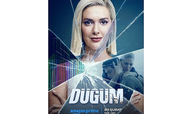 İlk Türk Original dizisi Düğüm, 23 Şubat'ta sadece Prime Video'da yayınlanacak