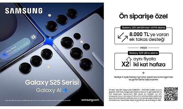 Samsung Electronics’in yeni amiral gemisi Galaxy S25 Serisi, Türkiye’de avantajlı