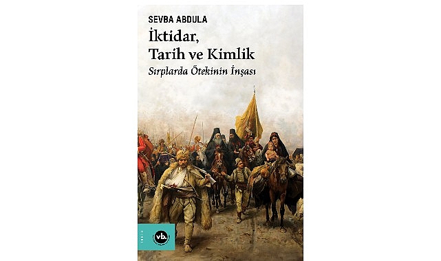 VakıfBank Kültür Yayınları (VBKY), "İktidar, Tarih ve Kimlik" adlı kitabı okurlarıyla buluşturuyor.