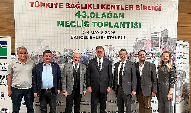 Türkiye Sağlıklı Kentler Birliği’nin 43.