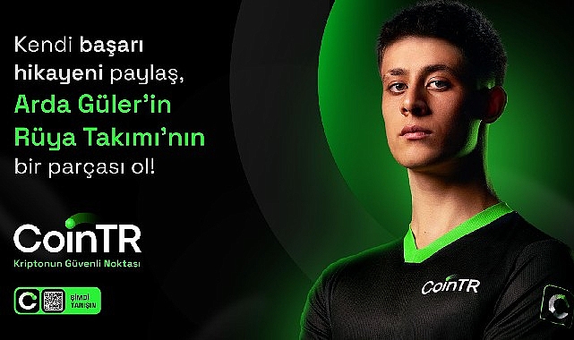 CoinTR’den ilham veren iş birliği: Arda Güler ve Rüya Takımı