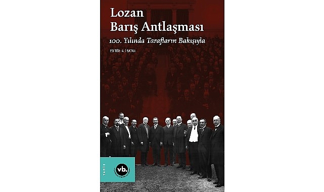 VakıfBank Kültür Yayınları (VBKY), “Lozan Barış Antlaşması” isimli kitabı okurlarıyla buluşturuyor.
