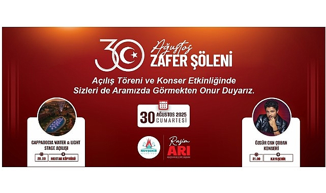 Nevşehir Belediyesi, 30 Ağustos Zafer Bayramı dolayısıyla birbirinden renkli etkinliklerle