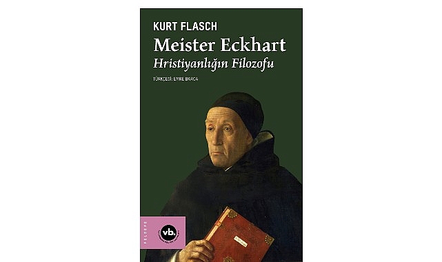 VakıfBank Kültür Yayınları (VBKY), “Meister Eckhart” adlı kitabı okurlarıyla buluşturuyor.