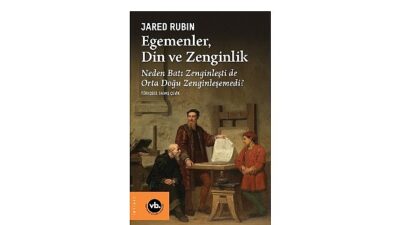 VakıfBank Kültür Yayınları (VBKY), Jared Rubin’in kaleme aldığı “Egemenler, Din ve