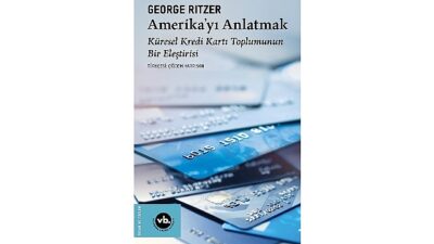 VakıfBank Kültür Yayınları (VBKY), George Ritzer’in kaleme aldığı “Amerika’yı Anlatmak” adlı kitabı okurlarla
