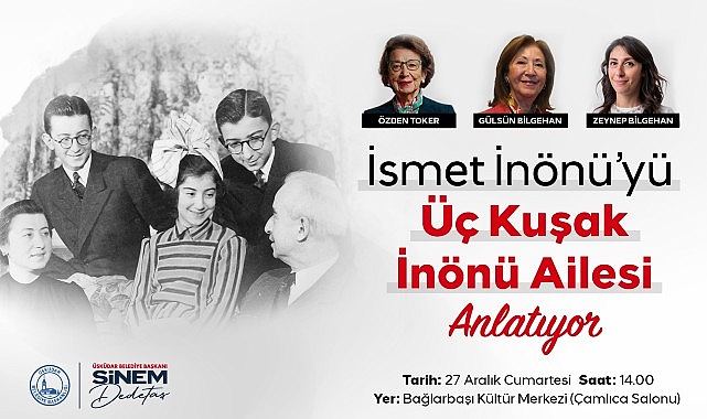 Üsküdar Belediyesi, Cumhuriyetimizin ikinci Cumhurbaşkanı ve Lozan Kahramanı İsmet İnönü’nün