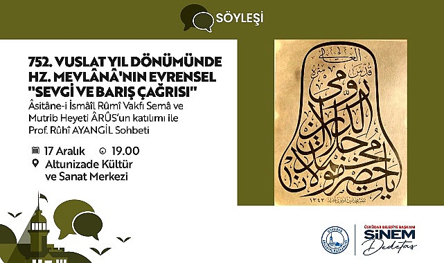 Üsküdar Belediyesi, Hazret-i Mevlana Celaleddin-i Rumi’nin 752’nci vuslat yıl dönümünü
