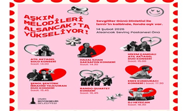 İzmir Büyükşehir Belediyesi, 14 Şubat Sevgililer Günü’nü Alsancak’ta kutluyor.