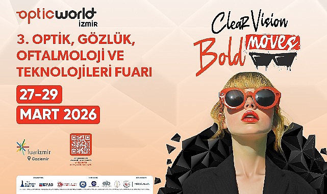 Optik sektörünün önemli buluşmalarından Optic World İzmir – 3.