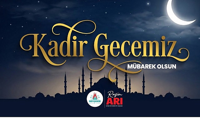 Nevşehir Belediye Başkanı Rasim Arı mesaj yayınlayarak içinde sonsuz güzellikler