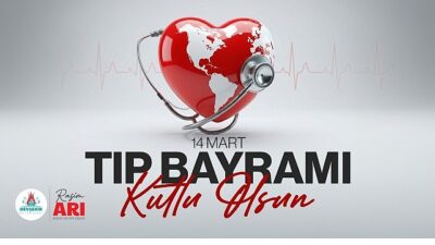 Nevşehir Belediye Başkanı Rasim Arı, 14 Mart Tıp Bayramı dolayısıyla