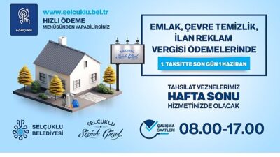 Selçuklu Belediyesi, Emlak, Çevre Temizlik ve İlan Reklam Vergileri’nin 2026