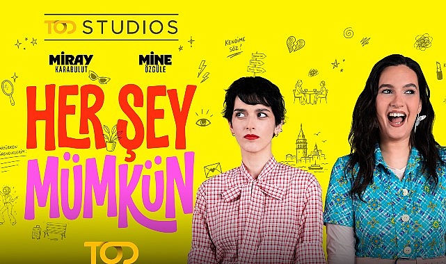 Dijital dünyanın sevilen isimleri Miray Karabulut ve Mine Özgüle’nin başrolde buluştuğu  TOD STUDIOS imzalı