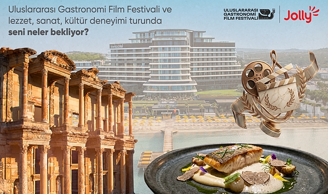 Türkiye’nin önde gelen turizm markalarından Jolly, gastronomi, sinema, sanat ve