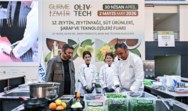 Gurme İzmir Olivtech Fuarı, üreticiden yatırımcıya sektörün tüm paydaşlarını bir