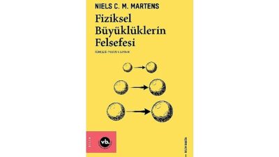 VakıfBank Kültür Yayınları (VBKY), “Fiziksel Büyüklüklerin Felsefesi” adlı kitabı okurlarla buluşturuyor.