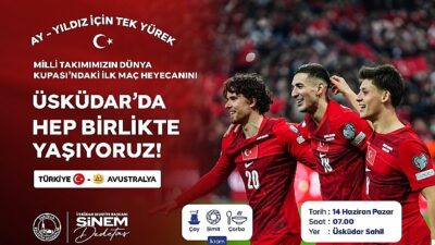 2026 FIFA Dünya Kupası heyecanı Üsküdar’da dev ekranda yaşanacak.