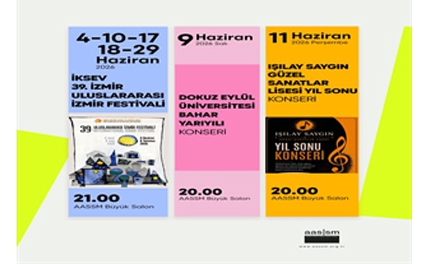 İzmir Büyükşehir Belediyesi Ahmed Adnan Saygun Sanat Merkezi (AASSM), haziran