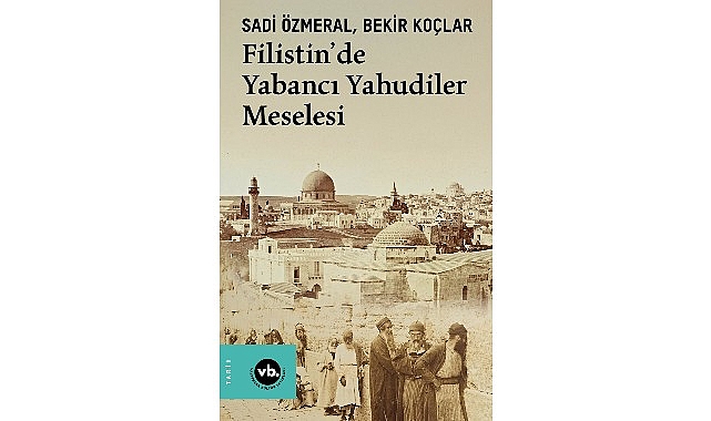  VakıfBank Kültür Yayınları (VBKY), Sadi Özmeral ve Bekir Koçlar’ın kaleme