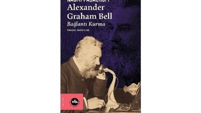  VakıfBank Kültür Yayınları (VBKY), Naomi Pasachoff’un kaleme aldığı “Alexander Graham Bell” adlı