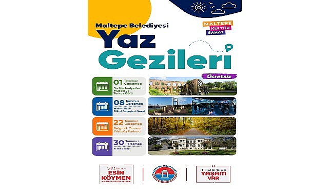 Maltepe Belediyesi temmuz ayında da Yaz Gezileri programıyla Maltepeli vatandaşları