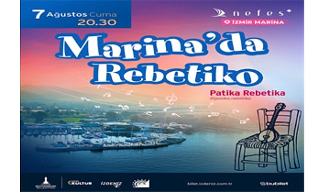 Marina Geceleri’nde bu hafta rebetika rüzgarı esecek